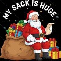 My Sack Is Huge Christmas Metal Photo H-1556