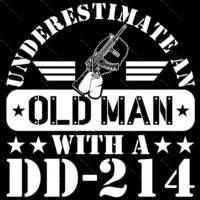 Underestimate An Old Man With A DD-214 Metal Photo M-1549