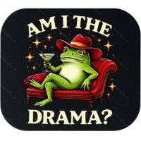 Am I The Drama? Mouse Pad F-1548