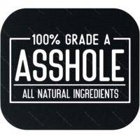 100% Grade A Asshole Mouse Pad S-1551