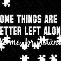 Some Things Are Better Left Alone Jigsaw Puzzle S-1545