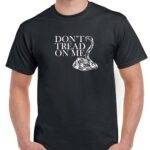 Don't Tread On Me Shirt P-1567