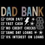 Dad Bank Direct to Film (DTF) Heat Transfer F-1565