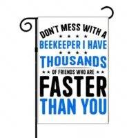 Don't Mess With A Beekeeper Garden Flag F-1587