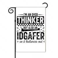 I'm An Over Thinker Garden Flag S-1576