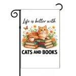 Life Is Better With Cats And Books Garden Flag F-1583