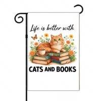 Life Is Better With Cats And Books Garden Flag F-1583