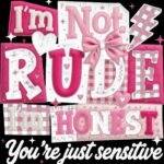 I'm Not Rude I'm Honest Metal Photo S-1566