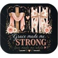 Grace Made Me Strong Love Made Me Whole Mouse Pad I-1582