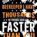 Don't Mess With A Beekeeper Jigsaw Puzzle F-1587