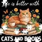 Life Is Better With Cats And Books Jigsaw Puzzle F-1583