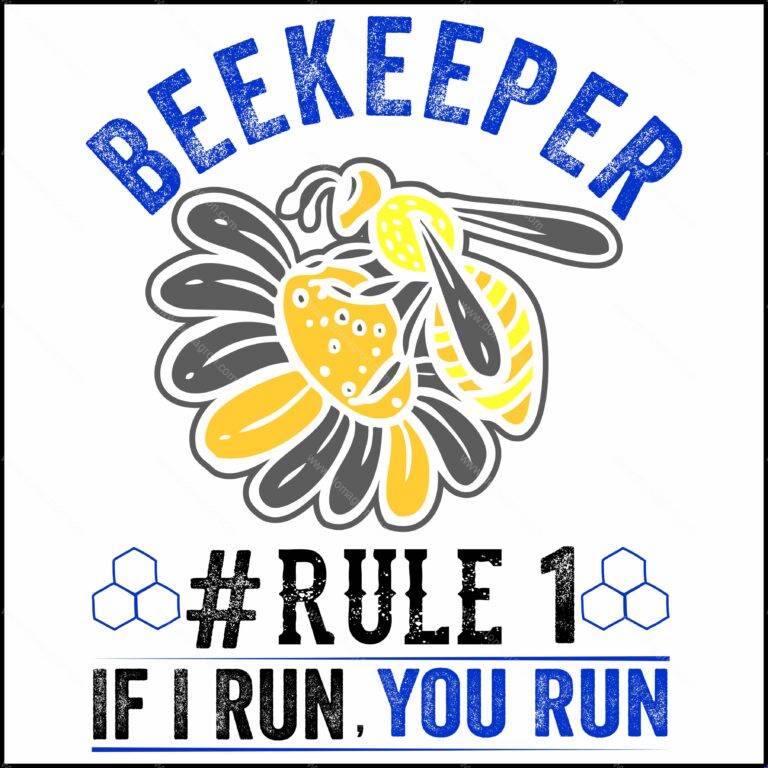 Beekeeper If I Run You Run Direct to Film (DTF) Heat Transfer O-1594