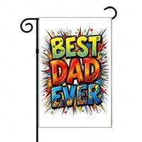 Best Dad Ever Garden Flag F-1593