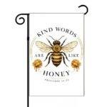 Kind Words Are Like Honey Garden Flag I-1590