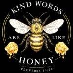 Kind Words Are Like Honey Metal Photo I-1590