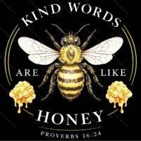 Kind Words Are Like Honey Metal Photo I-1590