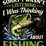 Sorry I Was Thinking About Fishing Metal Photo F-1592