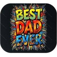 Best Dad Ever Mouse Pad F-1593