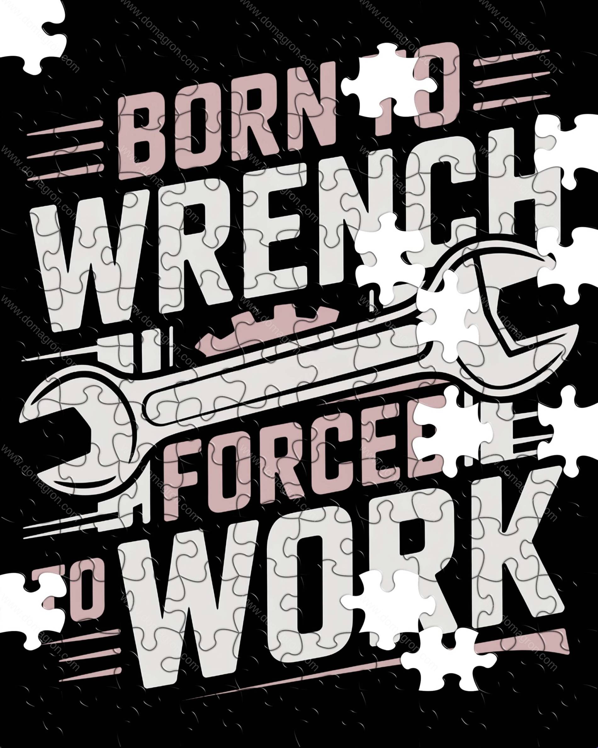 Born To Wrench Forced To Work Mechanic Jigsaw Puzzle O-1596