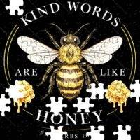 Kind Words Are Like Honey Jigsaw Puzzle I-1590