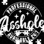 Professional Asshole Sarcastic Jigsaw Puzzle S-1588