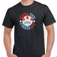 Chill The 4th Out Shirt U-1621