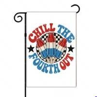 Chill The 4th Out Garden Flag U-1621