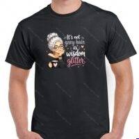 It's Not Gray Hair It's Wisdom Glitter Shirt S-1610