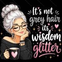 It's Not Gray Hair It's Wisdom Glitter Metal Photo S-1610