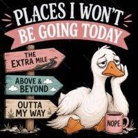 Places I Won't Be Going Today Metal Photo S-1604
