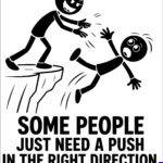 Some People Just Need A Push In The Right Direction Metal Photo S-1602