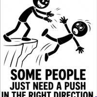 Some People Just Need A Push In The Right Direction Metal Photo S-1602