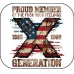 Proud Member Of The X Generation Mouse Pad S-1608