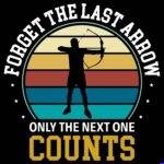 Forget The Last Arrow Direct to Film (DTF) Heat Transfer F-1628