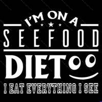 I'm On A Seefood Diet Direct to Film (DTF) Heat Transfer F-1625