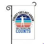 Forget The Last Arrow Garden Flag F-1628