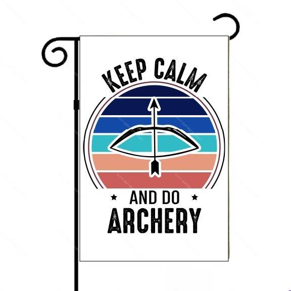 Keep Calm And Do Archery Garden Flag F-1627