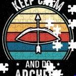 Keep Calm And Do Archery Jigsaw Puzzle F-1627