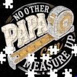 No Other Papa Can Measure Up Jigsaw Puzzle F-1622
