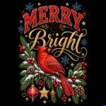 Merry And Bright Cardinal Christmas Direct to Film (DTF) Heat Transfer H-1647
