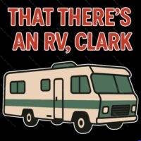 That There's An RV Clark Direct to Film (DTF) Heat Transfer H-1665
