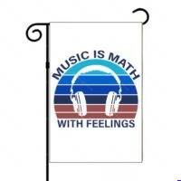 Music Is Math With Feelings Garden Flag M-1661