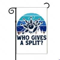 Who Give A Split Bowling Garden Flag S-1646