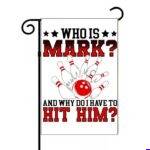 Who Is Mark Bowling Garden Flag F-1658