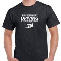 If You Don't Like My Driving Shirt S-1659