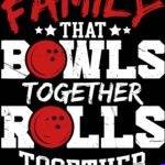 Family That Bowls Together Rolls Together Metal Photo F-1657