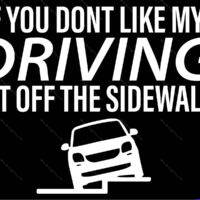 If You Don't Like My Driving Metal Photo S-1659