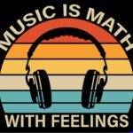 Music Is Math With Feelings Metal Photo M-1661