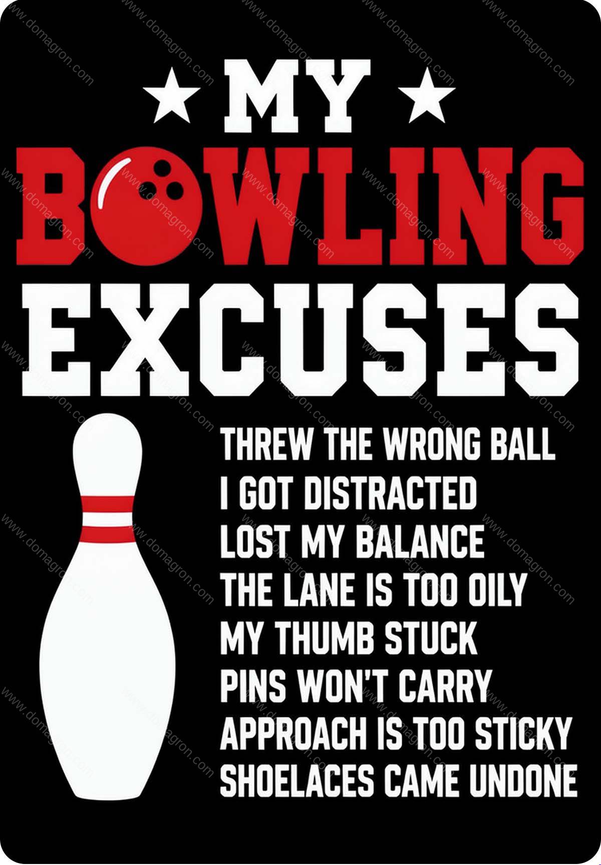 My Bowling Excuses Metal Photo S-1652