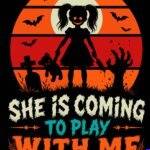 She's Coming To Play With Me Halloween Metal Photo